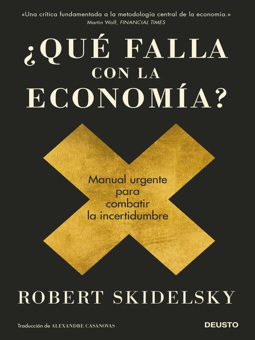 Title details for ¿Qué falla con la economía? by Robert Skidelsky - Available